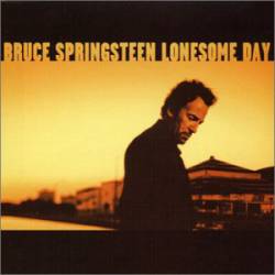 Bruce Springsteen : Lonesome Day